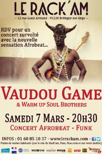 Concert Afrobeat avec VAUDOU GAME. Le samedi 7 mars 2015 à Brétigny-sur-Orge. Essonne.  20H30